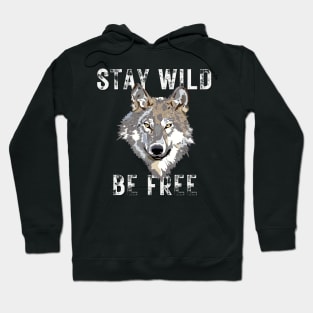 Vintage Stay Wild Be Free Wolf Animal Nature Life Hoodie